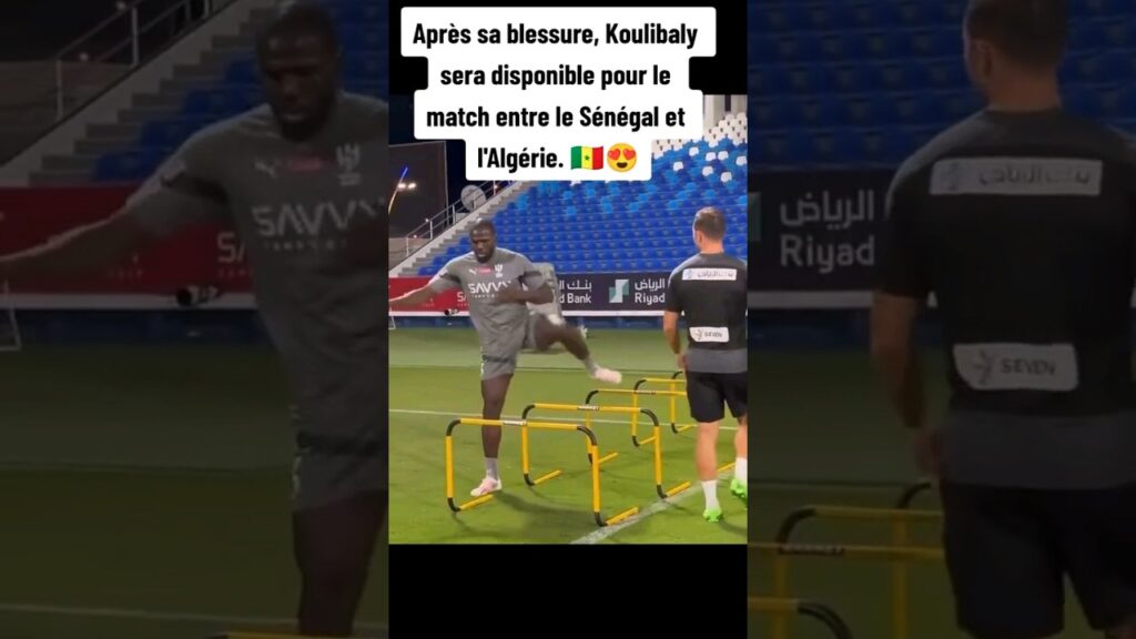 Kalidou Koulibaly a rejoué avec Al Hilal et devrait être disponible pour le match entre le Sénégal