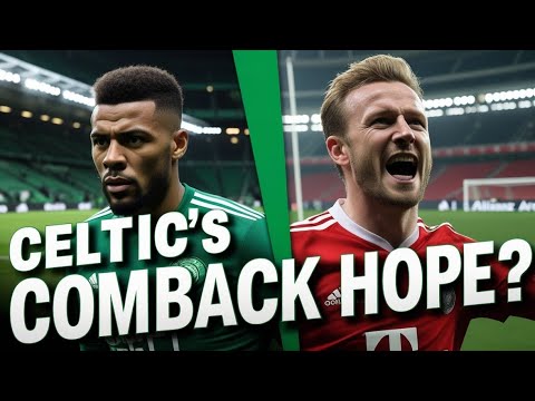Celtic’s Champions League Comeback? The Hidden Hope After Bayern’s Narrow Victory!