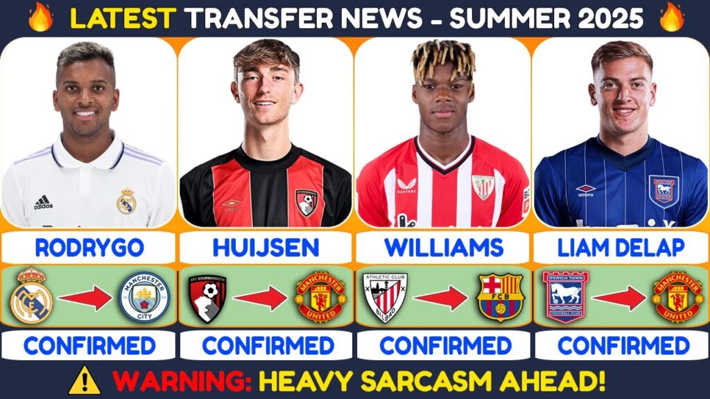 🔥 LATEST TRANSFER NEWS AND RUMOURS 2025 | Rodrygo✔️Dean Huijsen✔️Nico Williams✔️Liam Delap✔️