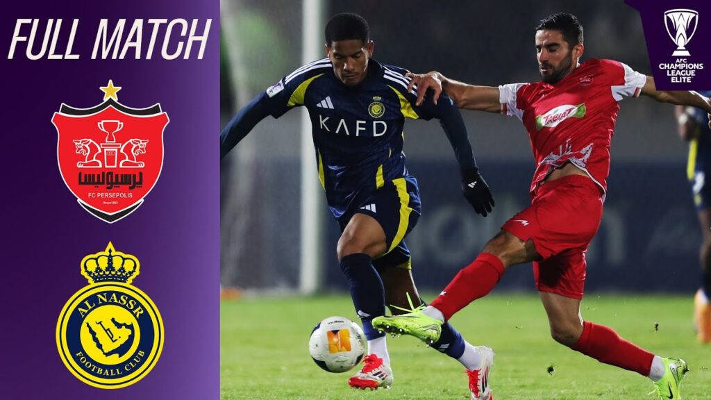 Persepolis FC vs. Al Nassr | Full Match | AFC Champions League™ Elite