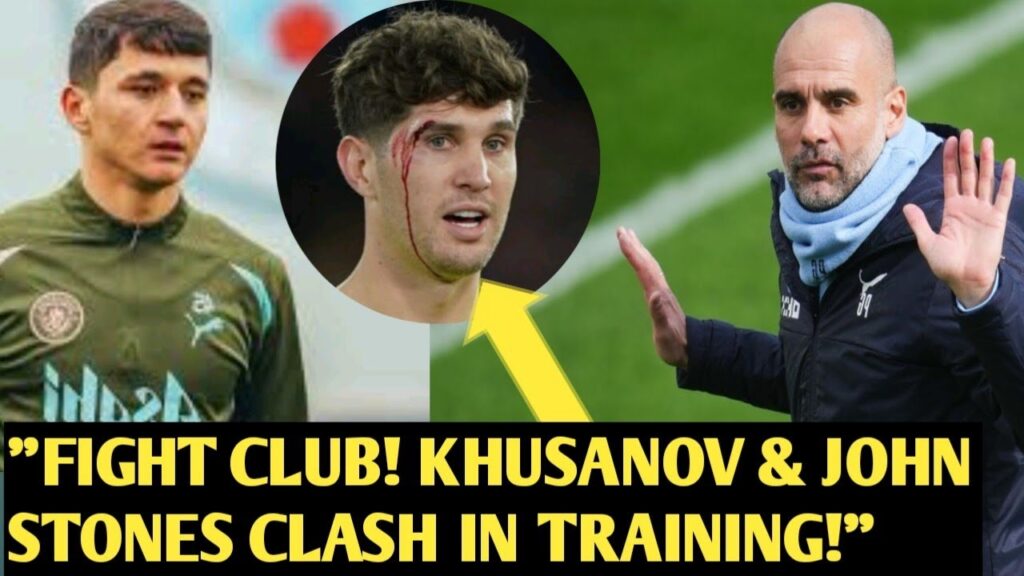 🔴Khusanov Leaves Training Ground Angry After Fight with John Stones!