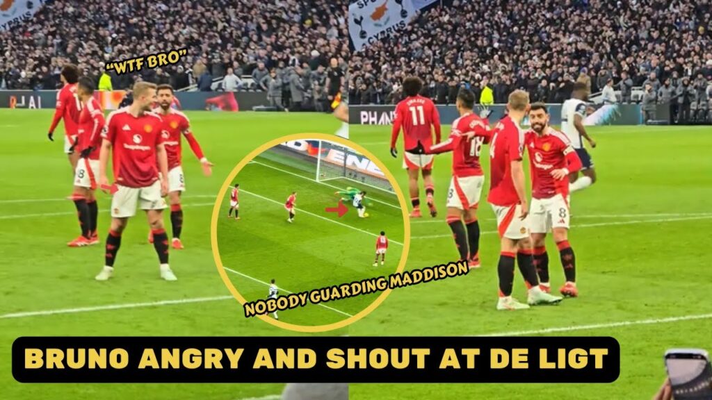 Bruno Fernandes angry and shout at Matthijs De Ligt after he let Maddison score