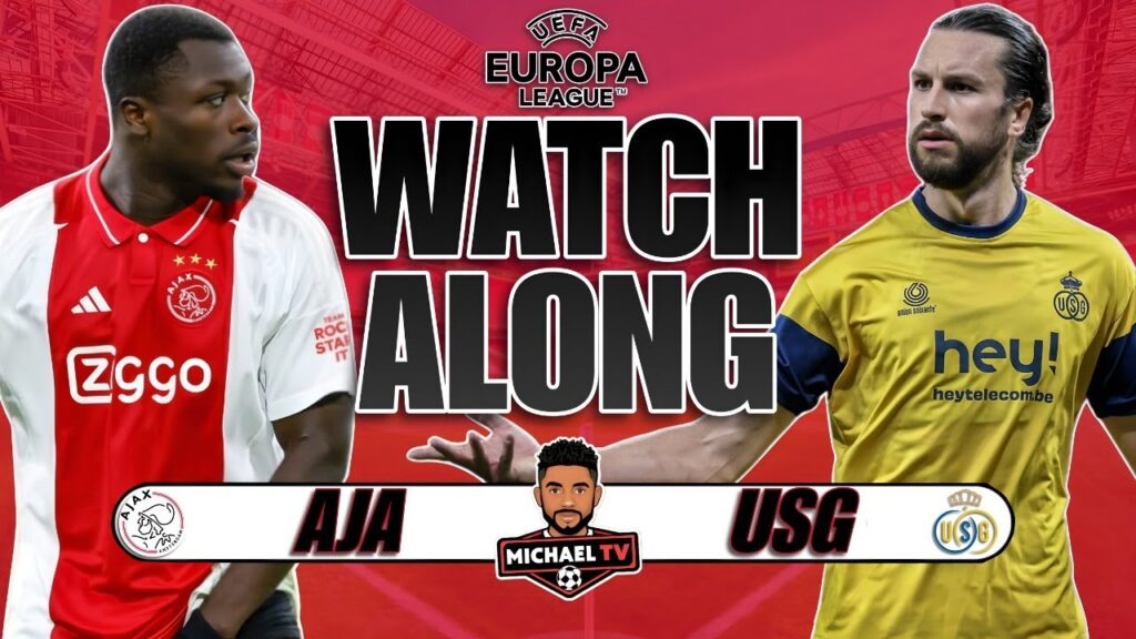 UEFA Europa League Live | Ajax 1-2 Union | Watch Along