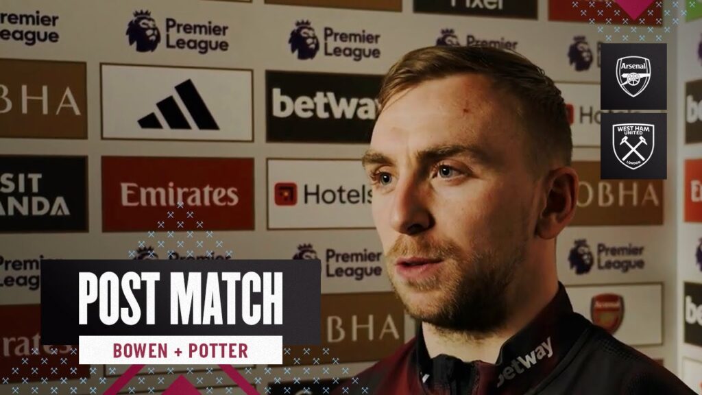 "A Real Special Moment" | Bowen, Potter, Areola & Scarles | Post Match Reaction | Arsenal v West Ham