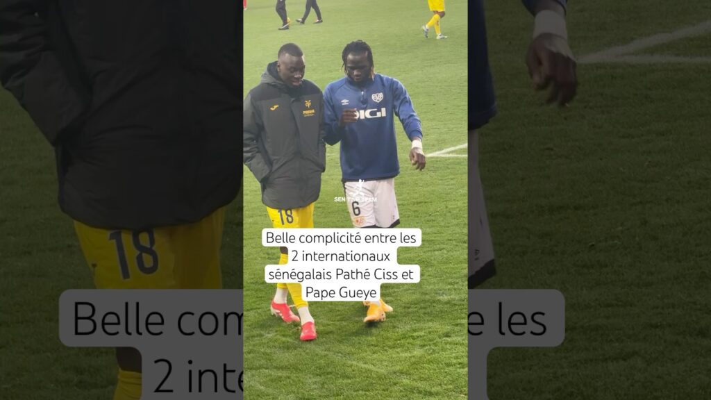 Belle complicité entre Pape gueye et Pathé Ciss