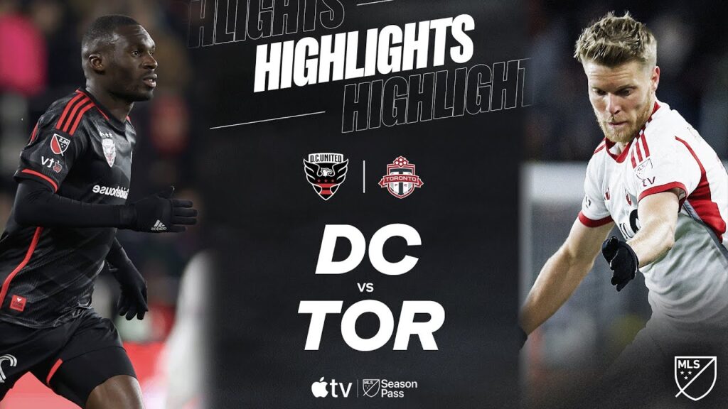 D.C. United vs. Toronto FC | Full Match Highlights | D.C. United Home Opener!
