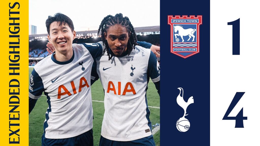 Ipswich Town 1-4 Tottenham Hotspur | Premier League Extended Highlights