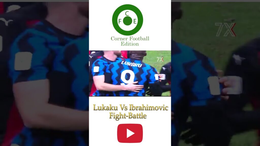 Lukaku Vs Zlatan Fight-Battle  #football #soccer #fight #RomeluLukaku #MilanDerby