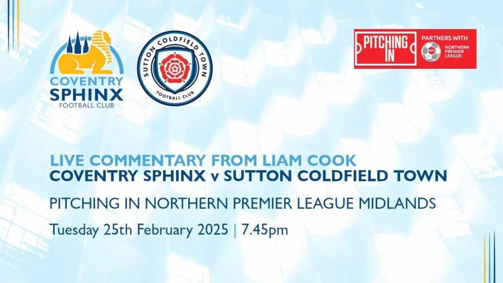 LIVE COVERAGE - Coventry Sphinx vs Sutton Coldfield Town