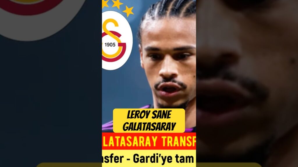 Galatasaray Transfer ⚽️ Leroy Sane Galatasaray #leroysané #leroysane #galatasaray #gardi #shorts