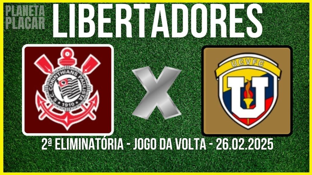 CORINTHIANS JOGA HOJE🔴 COPA LIBERTADORES ✔️25.02.2025🔴JOGO DA VOLTA✔️21H30🟡 CORINTHIANS JOGA HOJE🔴 COPA LIBERTADORES ✔️25.02.2025🔴JOGO DA VOLTA✔️21H30🟡