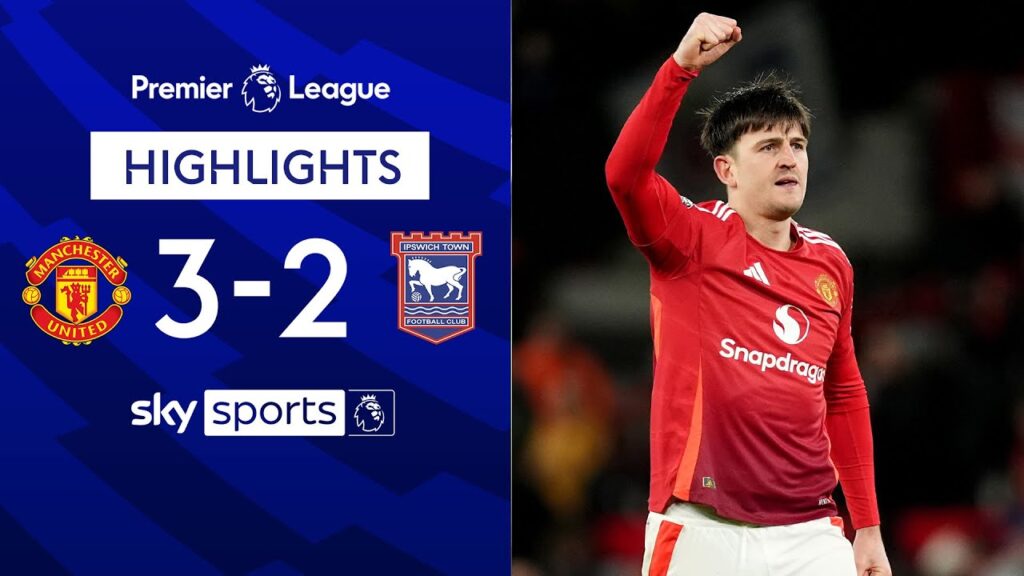 Maguire heroics rescue 10-player Man Utd | Manchester United 3-2 Ipswich | Premier League Highlights