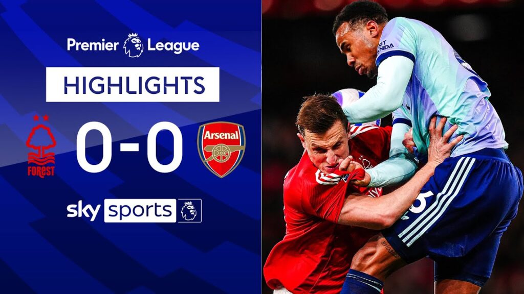 Gunners dealt another blow in title race | Nottingham Forest 0-0 Arsenal | Premier League highlights