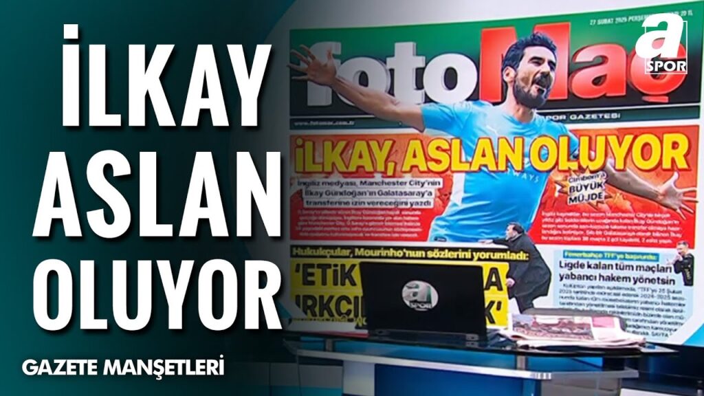 İlkay Gündoğan, Galatasaraylı Oluyor! / A Spor / Sabah Sporu / 27.02.2025