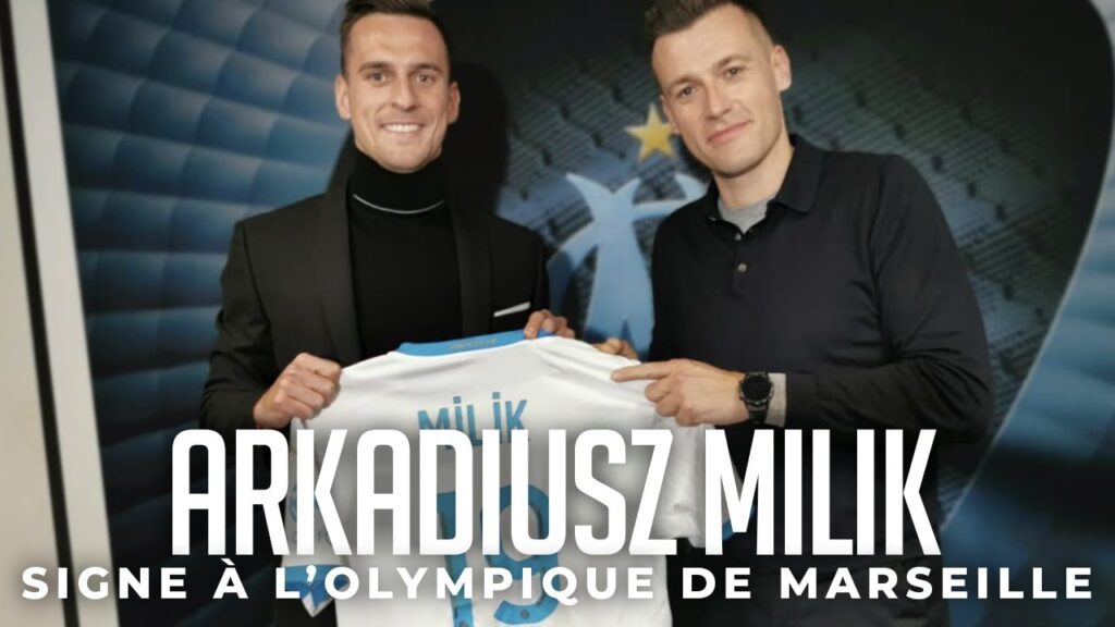 OFFICIEL : ARKADIUSZ MILIK DÉBOULE À L'OLYMPIQUE DE MARSEILLE