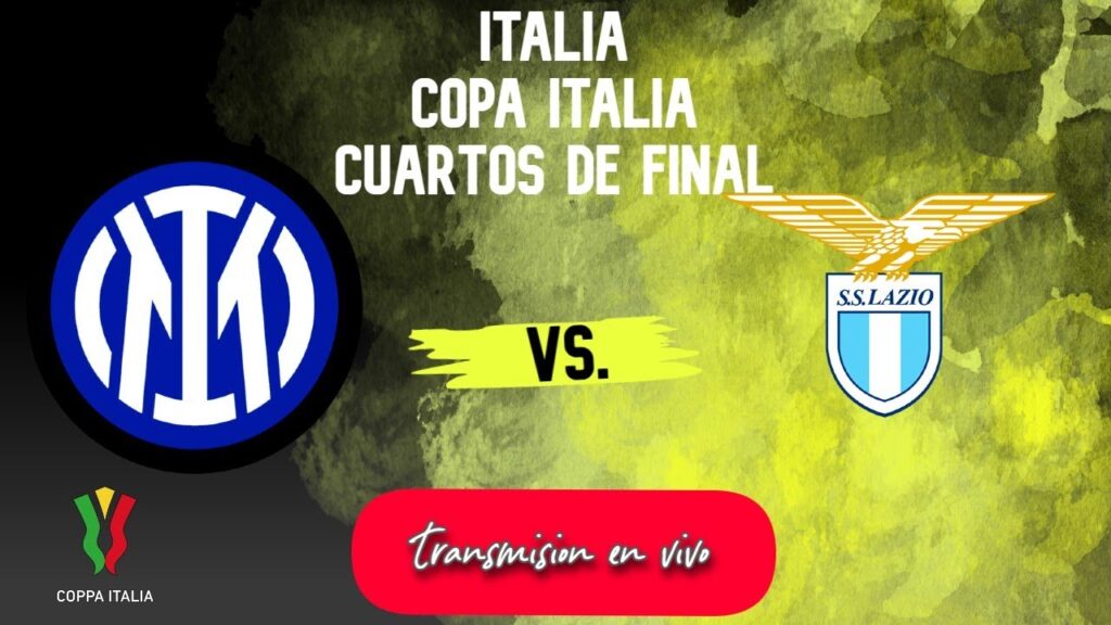 INTER MILAN 2-0 LAZIO en vivo || ITALIA - COPA ITALIA - CUARTOS DE FINAL