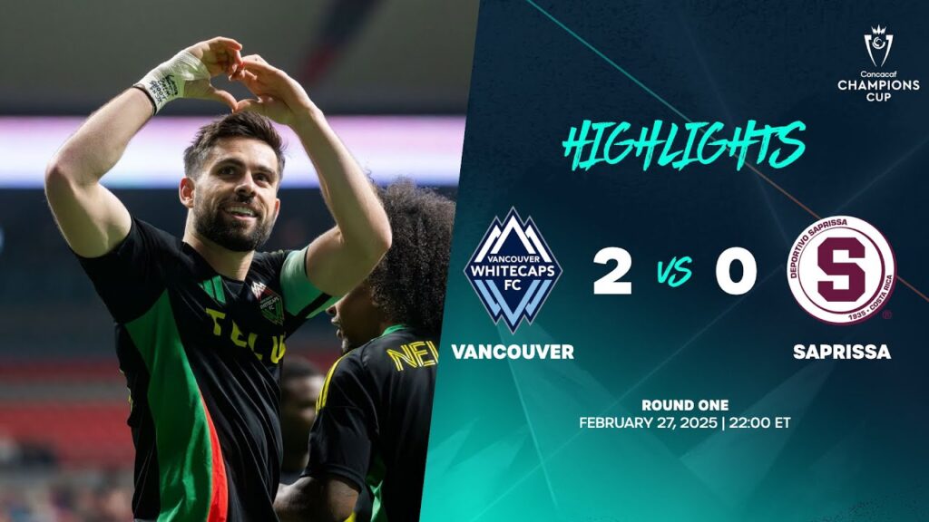 Vancouver vs Saprissa | 2025 Concacaf Champions Cup | Round One