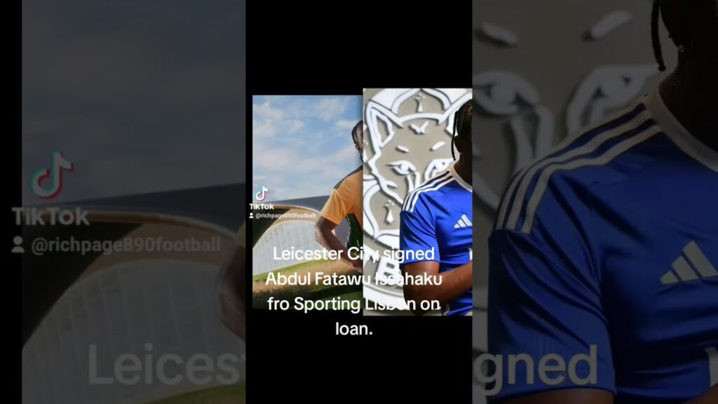 Transfer News. Leicester City signed Fatawu Issahaku loan from Sporting Lisbon
