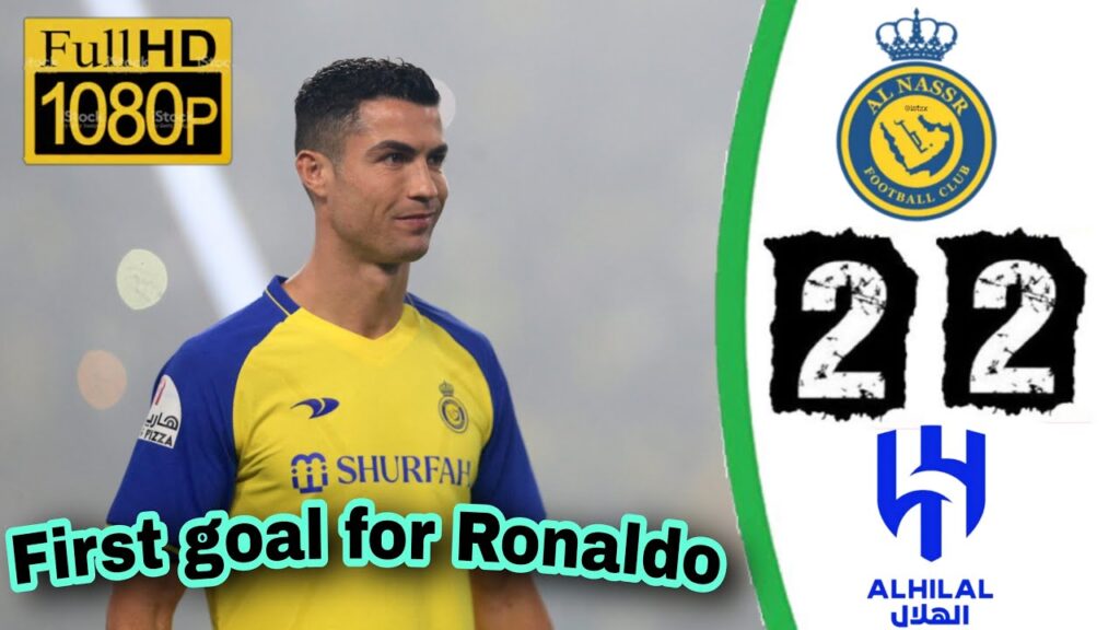 First match and firs goal for RONALDO AL-NASSR 2-2 AL HILAL