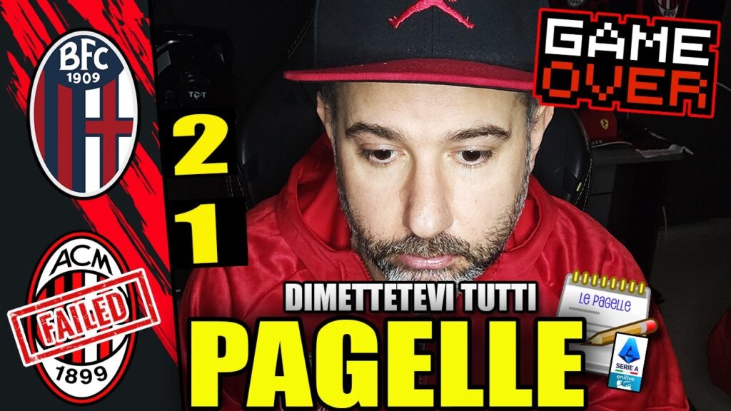 [MI AVETE DISTRUTTO!!] DIMETTETEVI TUTTI!! FALLIMENTO TOTALE!! || BOLOGNA-MILAN 2-1 [Pagelle]