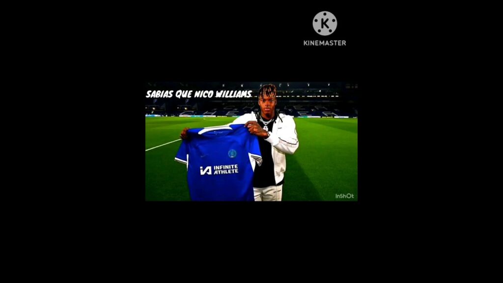 Sabias que nico williams quiere fichar por el chelsea