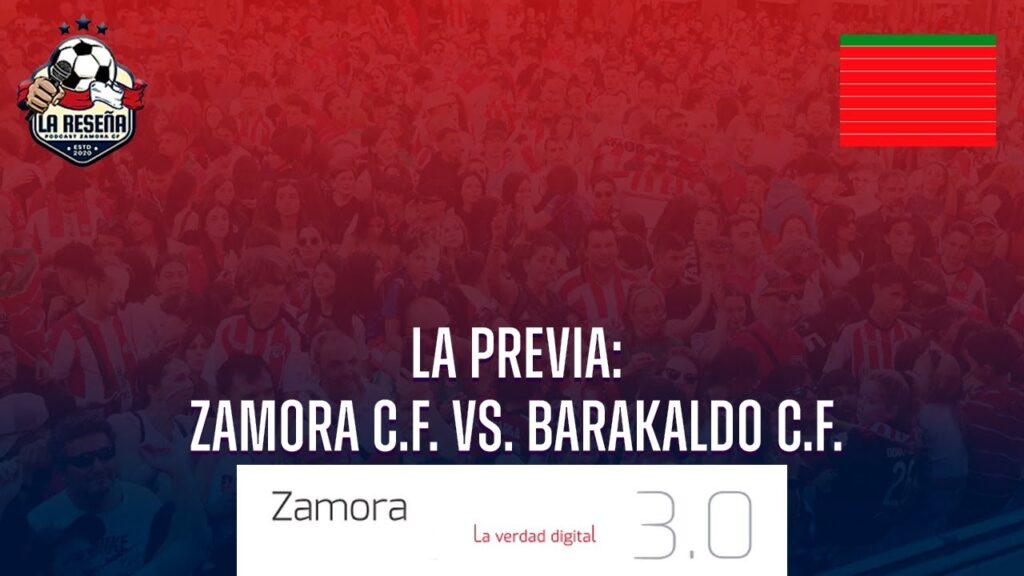 5x96 | La previa del Zamora C.F. vs. Barakaldo C.F. | #PrimeraFederación
