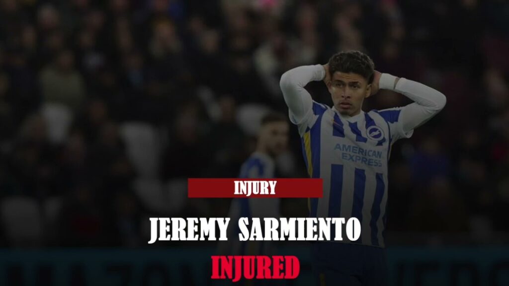 BRIGHTON HOVE NEWS: Jeremy Sarmiento injured | PREMIER LEAGUE NEWS