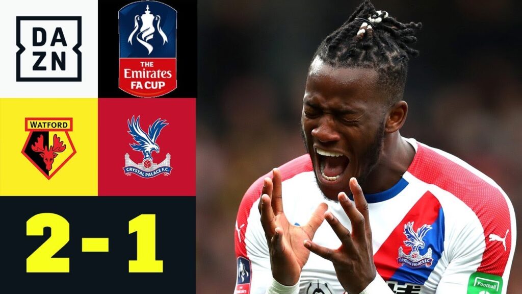 Treffer von Michy Batshuayi reicht nicht: FC Watford - Crystal Palace 2:1 | FA Cup | DAZN Highlights