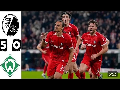 Freiburg vs wEeraliahts &vs Werder Bremen 5-0 German Bundesliqa 2025 I Highlights & Goals