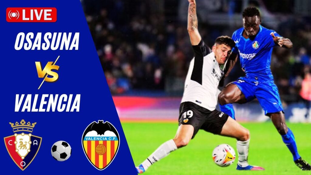 🔴LIVE | Osasuna VS Valencia | Spain LaLiga 2025 Live 🔴LIVE | Osasuna VS Valencia | Spain LaLiga 2025 Live