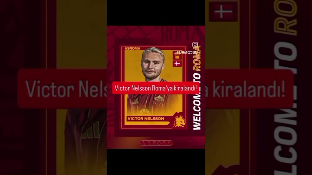 Galatasaray, Victor Nelsson ile Sözleşme uzatıp Romaya kiraladı!  #galatasaray #transfer #sondakika