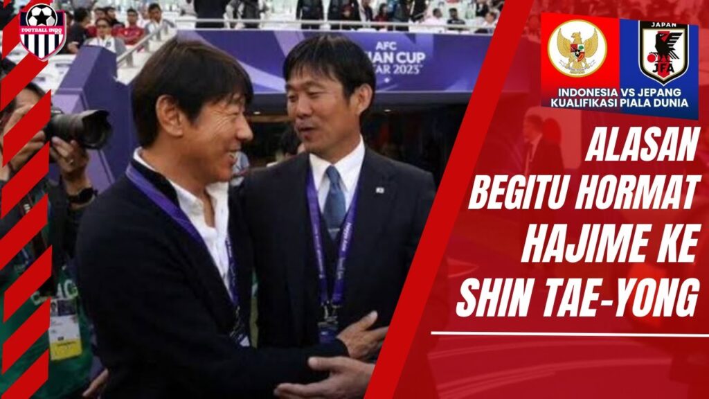 Terungkap , Alasan Pelatih Jepang Hajime Moriyasu Hormat ke Shin Tae-yong