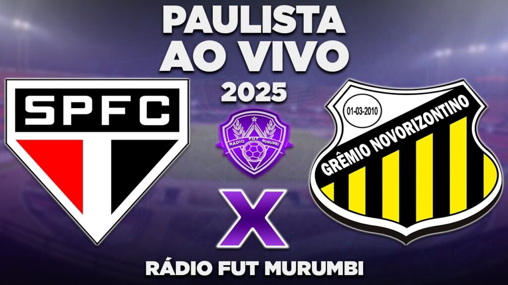 SÃO PAULO X NOVORIZONTINO AO VIVO -  CAMPEONATO PAULISTA - QUARTAS DE FINAL - NARRAÇÃO 2025