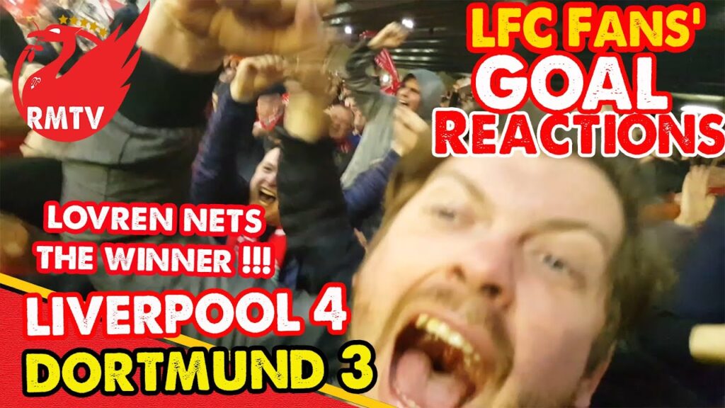 Lovren Nets The Winner | Liverpool 4-3 Dortmund | LFC Fans Goal Reactions