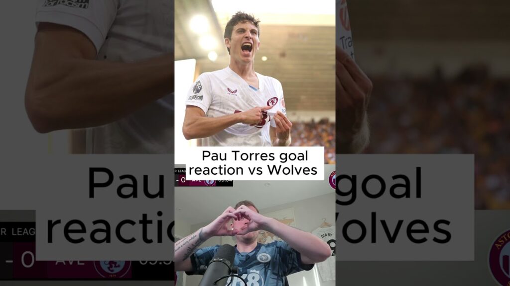 Pau Torres goal reaction vs Wolves #avfc #premierleague #wolves #reaction