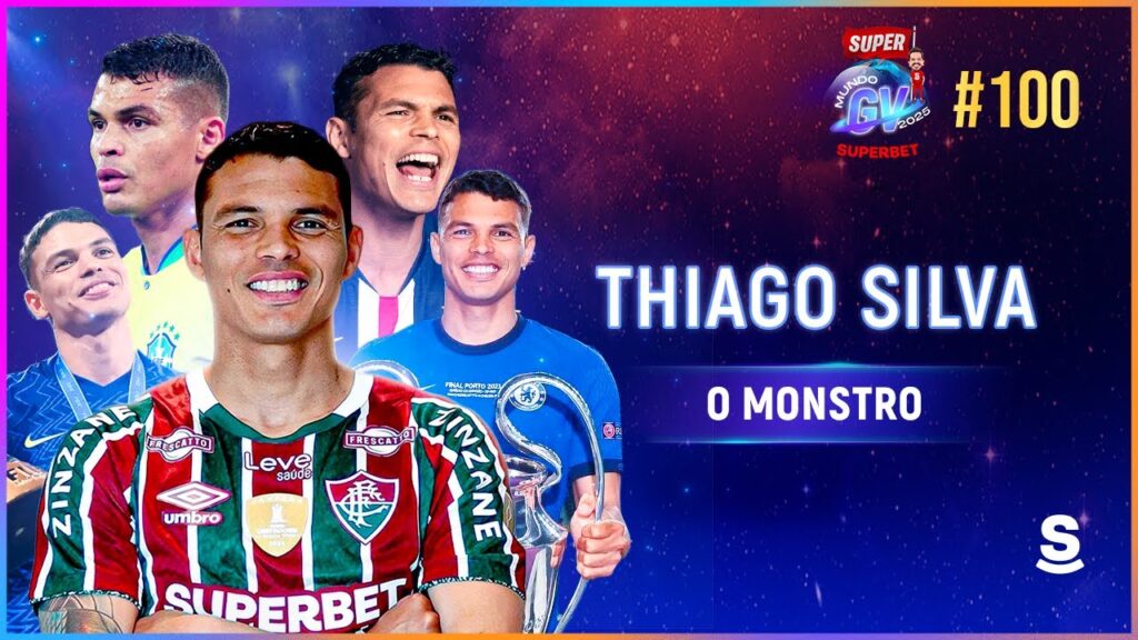 SUPER MUNDO GV SUPERBET - EPISÓDIO #100 THIAGO SILVA