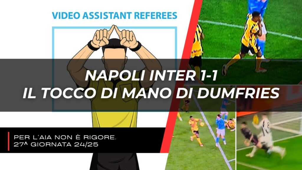 Napoli Inter 1-1 | OPEN VAR: "Il tocco di mano di Dumfries non è rigore!"