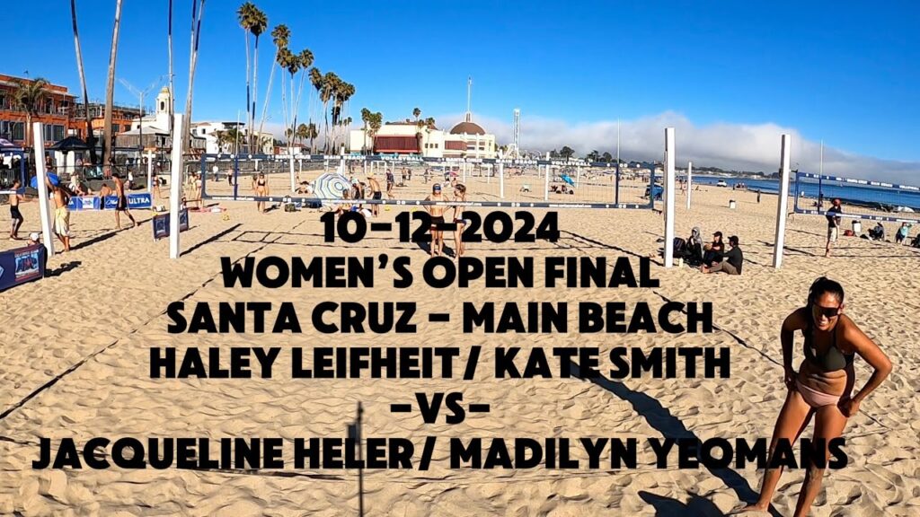 Ep: 9 | Smith/Leifheit-vs-Yeomans/Heler | Women’s OPEN Final | 10-12-2024 Santa Cruz OPEN