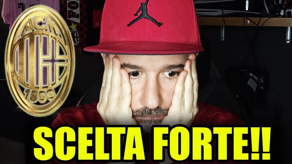 SCELTA FORTE!! || News Milan SCELTA FORTE!! || News Milan