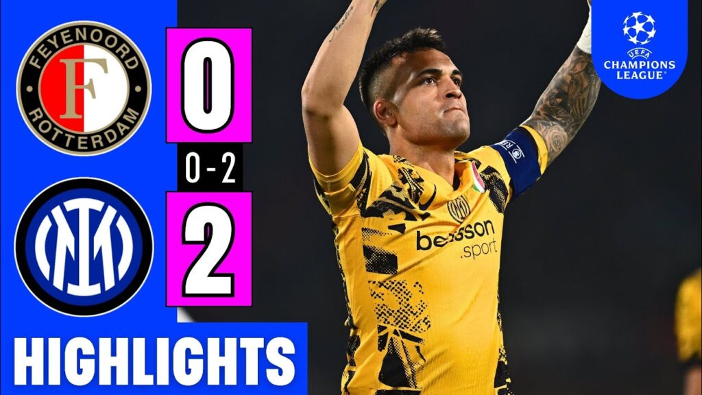 Feyenoord Vs. Inter Milan 0-2 | EXTENDED HIGHLIGHTS | UEFA Champions League | Gol Lautaro Martinez