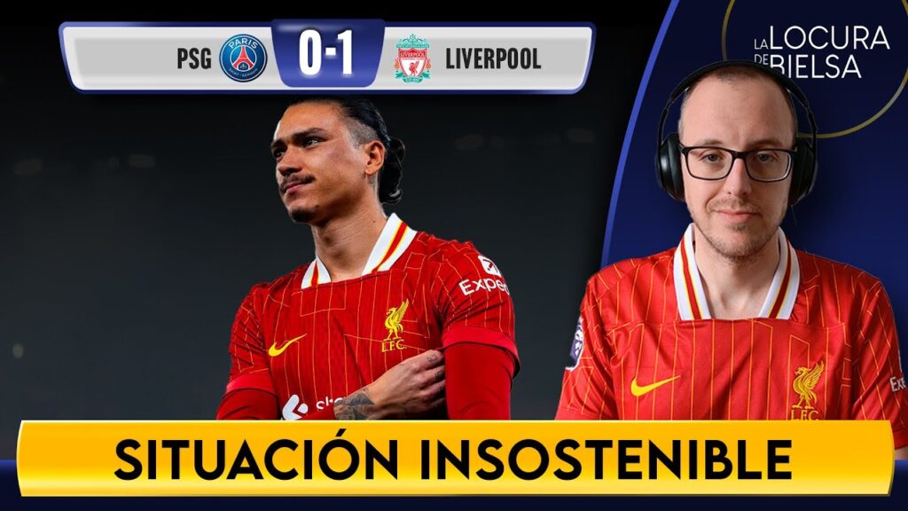 LO DE DARWIN ES INSOSTENIBLE – PSG 0 LIVERPOOL 1 LO DE DARWIN ES INSOSTENIBLE - PSG 0 LIVERPOOL 1