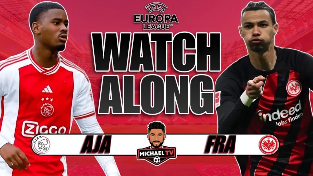 UEFA Europa League Live | Ajax 1-2 Frankfurt | Watch Along