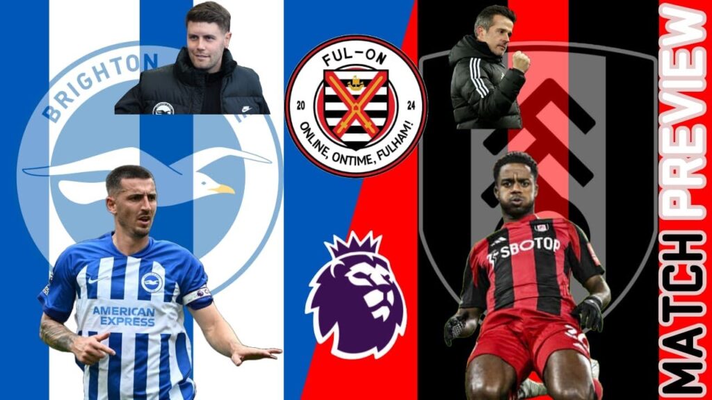 European qualification six-pointer! – Match Preview – Brighton vs Fulham European qualification six-pointer! - Match Preview - Brighton vs Fulham