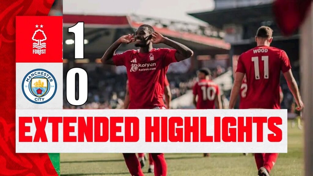 Nottingham Forest vs Manchester City 1-0 | 2025 Premier League | Match Highlights