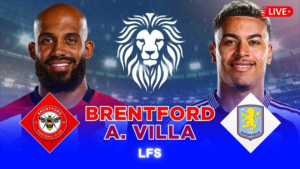 BRENTFORD 0-1 ASTON VILLA | PREMIER LEAGUE LIVE WATCHALONG COMMENTARY