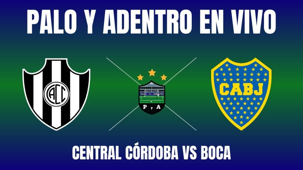 CENTRAL CÓRDOBA VS BOCA | COPA DE LA LIGA APERTURA | EN VIVO