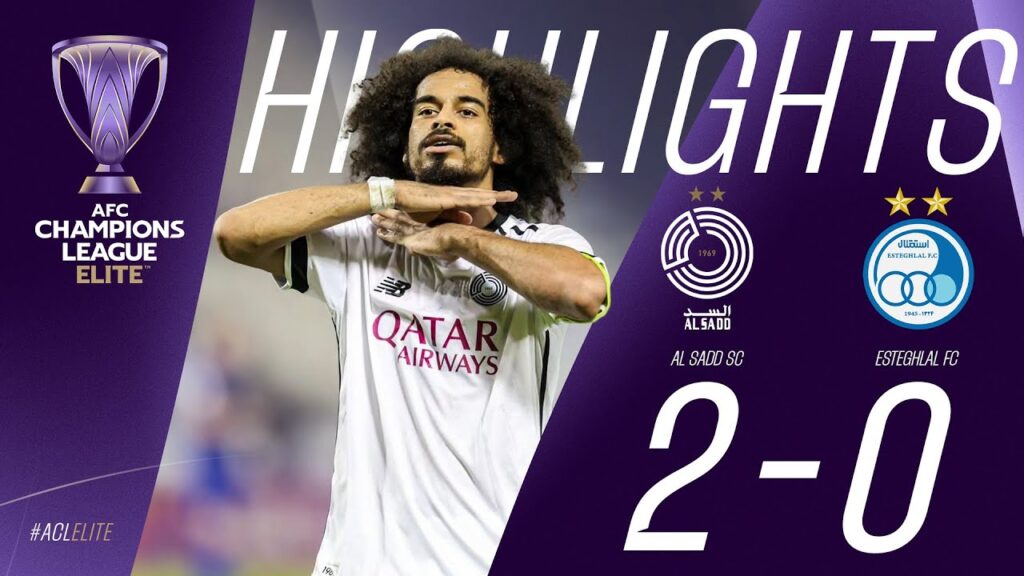 HIGHLIGHTS : Al Sadd SC (QAT) 2-0 Esteghlal FC (IRN) | AFC Champions League ELITE | 30.09.24