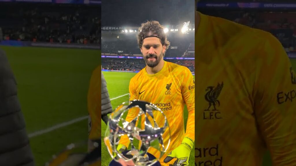 Alisson, Champions League Player of the Match 🏆