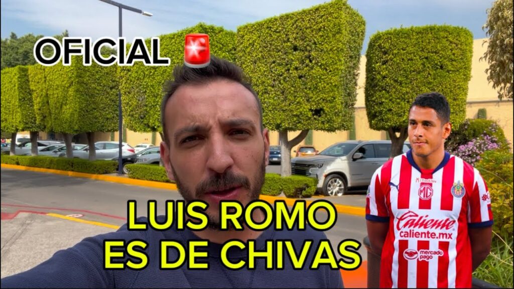 OFICIAL LUIS ROMO A CHIVAS 🚨🐐