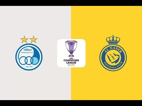 AL-NASSR VS ESTEGHLAL FC LIVE SCORE AFC